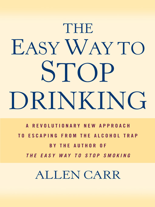 Title details for The Easy Way to Stop Drinking by Allen Carr - Available